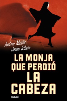 La monja que perdió la cabeza