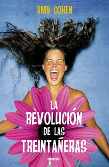 La revolución de las treintañeras