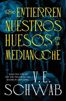 Que entierren nuestros huesos en la medianoche
