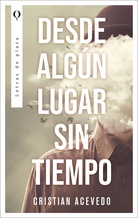 Desde algún lugar sin tiempo