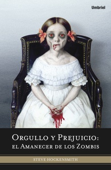 Orgullo y prejuicio: el amanecer de los zombis